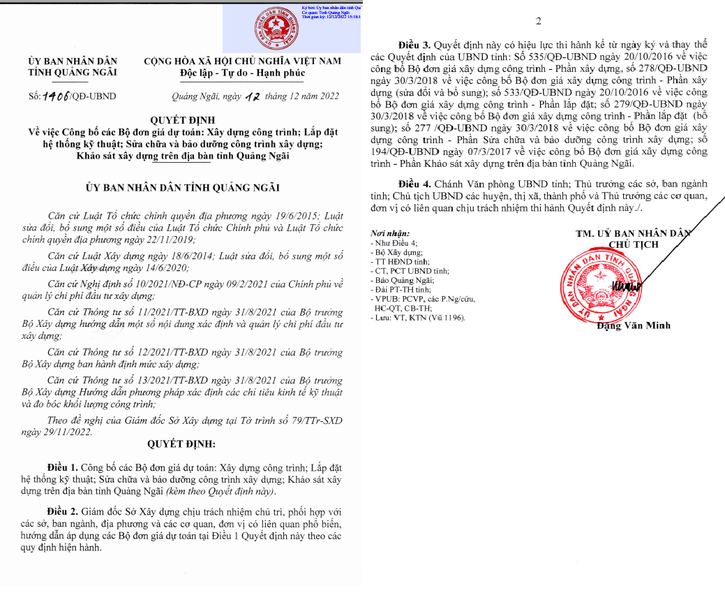 Ngày 12 tháng 12 năm 2022 Ủy ban nhân dân tỉnh Quảng Ngãi ban hành Quyết định số 1406/QĐ-UBND; ban hành bộ đơn giá xây dựng tỉnh Quảng Ngãi năm 2022.
